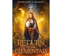 The House of Hale: Return of the Elementals: 3