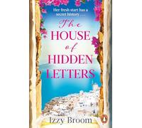 The House of Hidden Letters: The unforgettable escapist historical romance, the uplifting new novel from the award-winning author