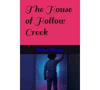 The House of Hollow Creek