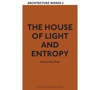 The House of Light and Entropy: Architecture Words 11