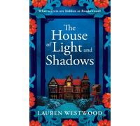 The House of Light and Shadows : A captivating historical mystery from Lauren Westwood for 2025