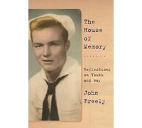 The House of Memory: Reflections on Youth and War