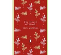 The House of Mirth: (The Penguin English Library)