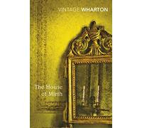The House of Mirth (Vintage Classics)