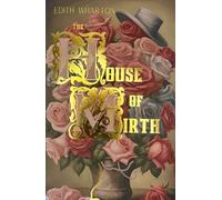 The House of Mirth (Wordsworth Classics)