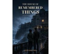 The House of Remembered Things