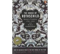 The House of Rothschild: Money's Prophets 1798-1848 by Niall Ferguson (English)