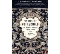 The House of Rothschild: The World's Banker 1849-1999: 2: The World's Banker 1849-1998