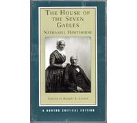 The House of Seven Gables 2e (NCE): 0 (Norton Critical Editions)