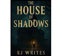 The House of Shadows