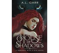 The House of Shadows (Romance With A Bite)