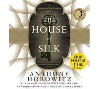 The House of Silk: A Sherlock Holmes Novel by Horowitz. Anthony ( 2012 ) Audio CD