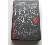 The House of Silk: The New Sherlock Holmes Novel