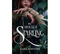 The House of Starling: 1 (The Sundering of Rhend)