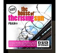 The House of the Rising Sun Riddim