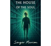 The House of The Soul: 2 (The Theory of Wonder)