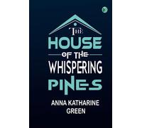 The House of the Whispering Pines