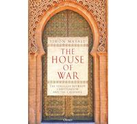 The House of War: The Struggle between Christendom and the Caliphate – Osprey Publishing