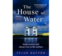 The House of Water : Longlisted for the CWA Twisted Dagger 2026