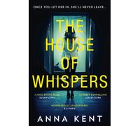 The House of Whispers: A gripping new contemporary psychological thriller with a chilling twist!