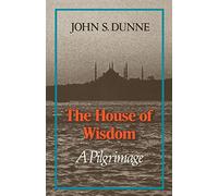 The House of Wisdom: A Pilgrimage