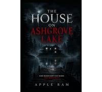 THE HOUSE ON ASHGROVE LAKE