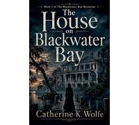 The House on Blackwater Bay (1)