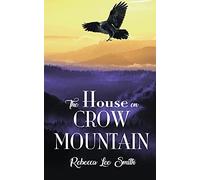 The House on Crow Mountain