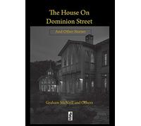 The House on Dominion Street: And Other Stories