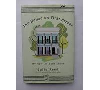 The House on First Street: My New Orleans Story