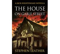 The House On Gable Street: A Jack Nightingale Novella