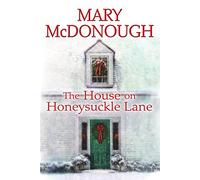 The House On Honeysuckle Lane (Oliver's Well)