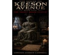 The House On Keeson Avenue: The Front Room Statue