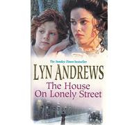 The House on Lonely Street: A completely gripping saga of friendship, tragedy and escape