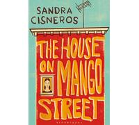 The House on Mango Street: Sandra Cisneros
