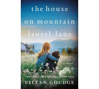 The House on Mountain Laurel Lane : A Novel