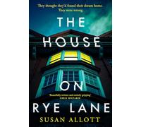 The House on Rye Lane: A gripping new literary thriller from the acclaimed author of THE SILENCE