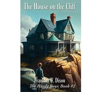 The House on the Cliff: A Positronic Book: 2 (Hardy Boys Mysteries)