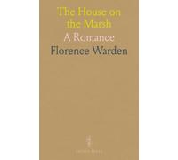 The House on the Marsh: A Romance