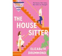 The House Sitter – The brand new grumpy/sunshine forced proximity romcom (2025)