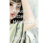 The House Sitter’s Handbook