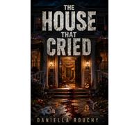 THE HOUSE THAT CRIED: 13 (NOVELLAS)
