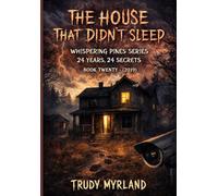 The House That Didn't Sleep: BOOK TWENTY - (2019) (Whispering Pines)