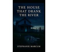 The House That Drank the River (Miracle Ledger)