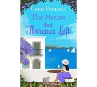 The House that Florence Left: A heartwarming and uplifting slow-burn romance of new beginnings: 4 (Portuguese Paradise)