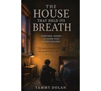 The House That Held Its Breath: 1 (The House Series)