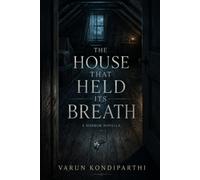 The House That Held Its Breath