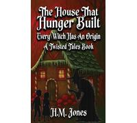 The House That Hunger Built: Every Witch Has An Origin (1)