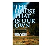 The House That is Our Own: Scottish Novel