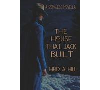 The House that Jack Built: A Songless Novella